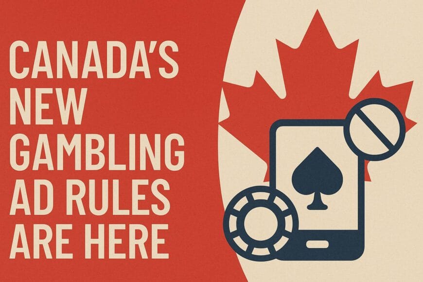 Canada’s new gambling ad rules are here